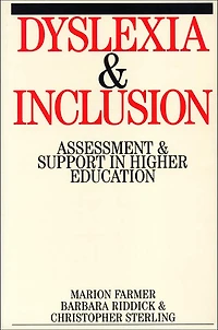 Dyslexia and Inclusion: Assessment and Support in Higher Education