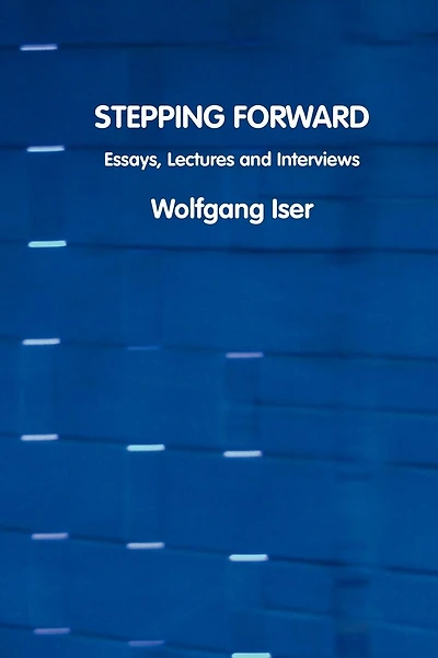 Stepping Forward: Essays, Lectures and Interviews