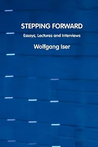 Stepping Forward: Essays, Lectures and Interviews
