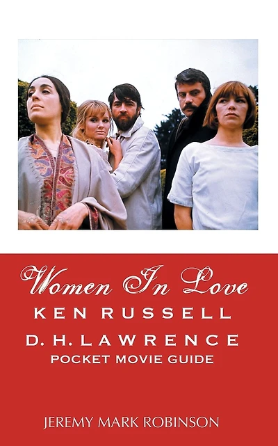Women in Love: Ken Russell: D.H. Lawrence: Pocket Movie Guide