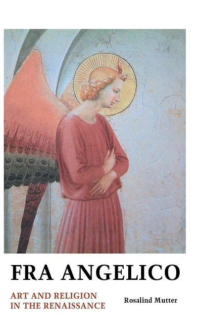 Fra Angelico: Art and Religion the Renaissance