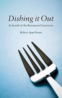 Dishing It Out: Search of the Restaurant Experience