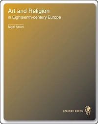 Art and Religion in Eighteenth-Century Europe