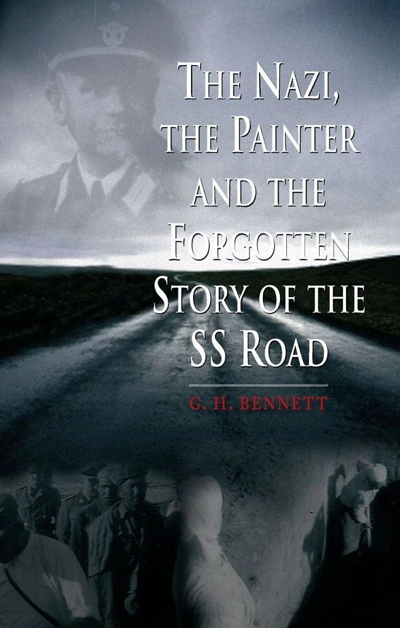 the Nazi, Painter and Forgotten Story of SS Road