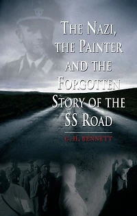 the Nazi, Painter and Forgotten Story of SS Road