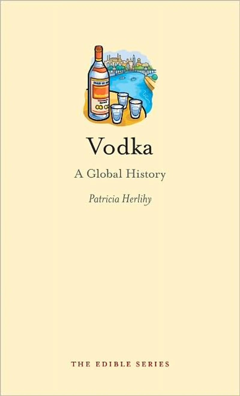 Vodka: A Global History