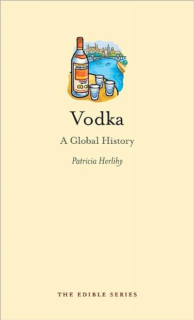 Vodka: A Global History