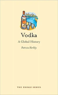 Vodka: A Global History