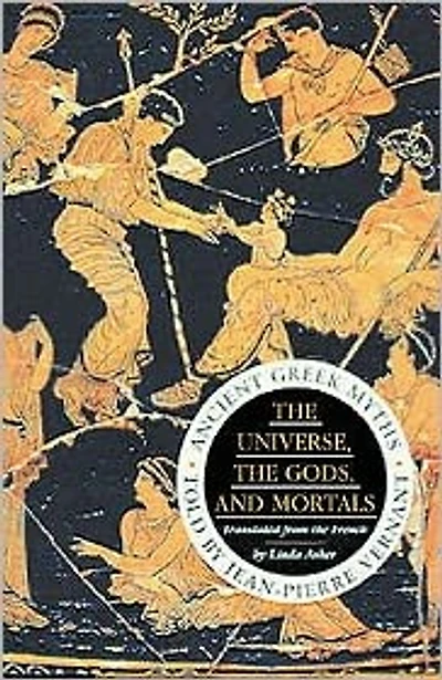 Universe, the Gods and Mortals : Ancient Greek Myths