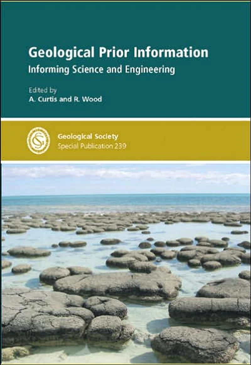 Geological Prior Information: Informing Science and Engineering