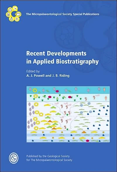 Recent Developments in Applied Biostratigraphy