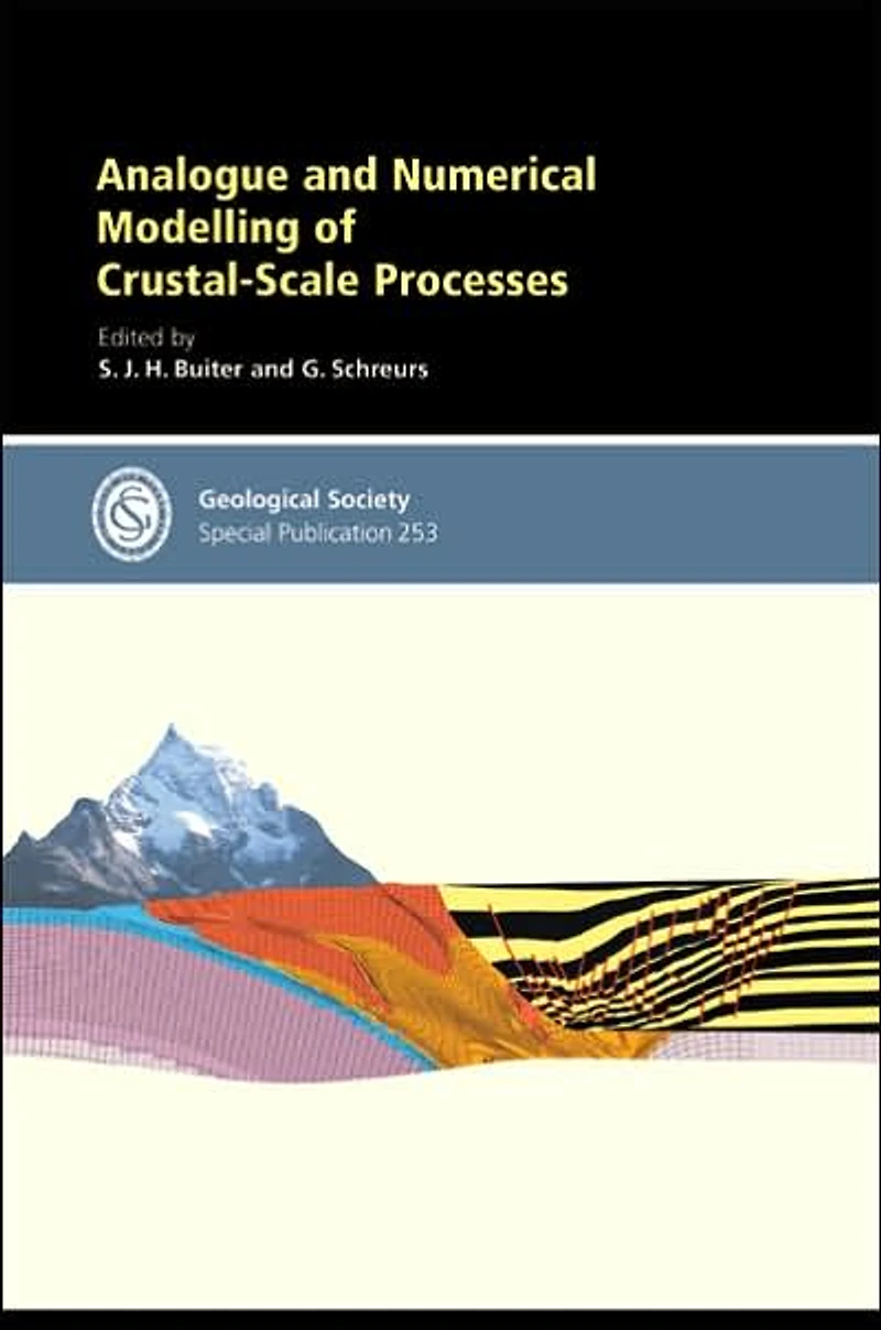 Analogue and Numerical Modelling of Crustal-Scale Processes: Special Publication 253