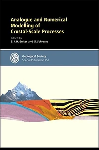 Analogue and Numerical Modelling of Crustal-Scale Processes: Special Publication 253