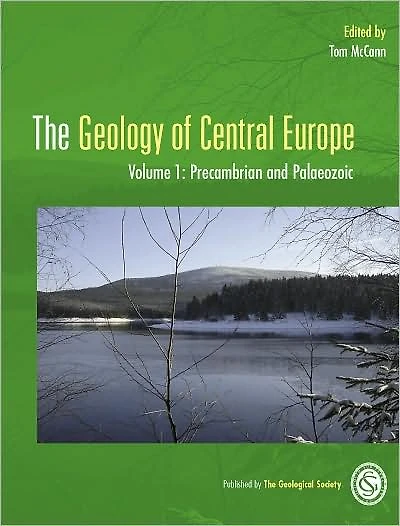 The Geology of Central Europe Volume 1: Precambrian and Palaeozoic
