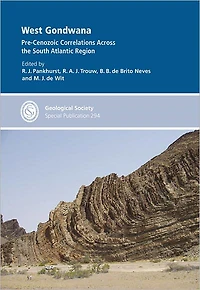 West Gondwana: Pre-Cenozoic Correlations across the South Atlantic Region - Special Publication no. 294