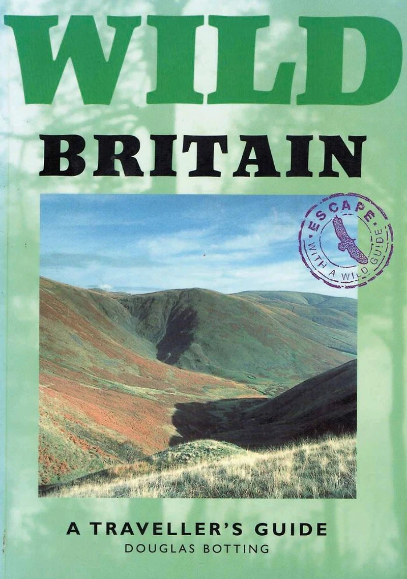 Wild Britain: A Traveller's Guide