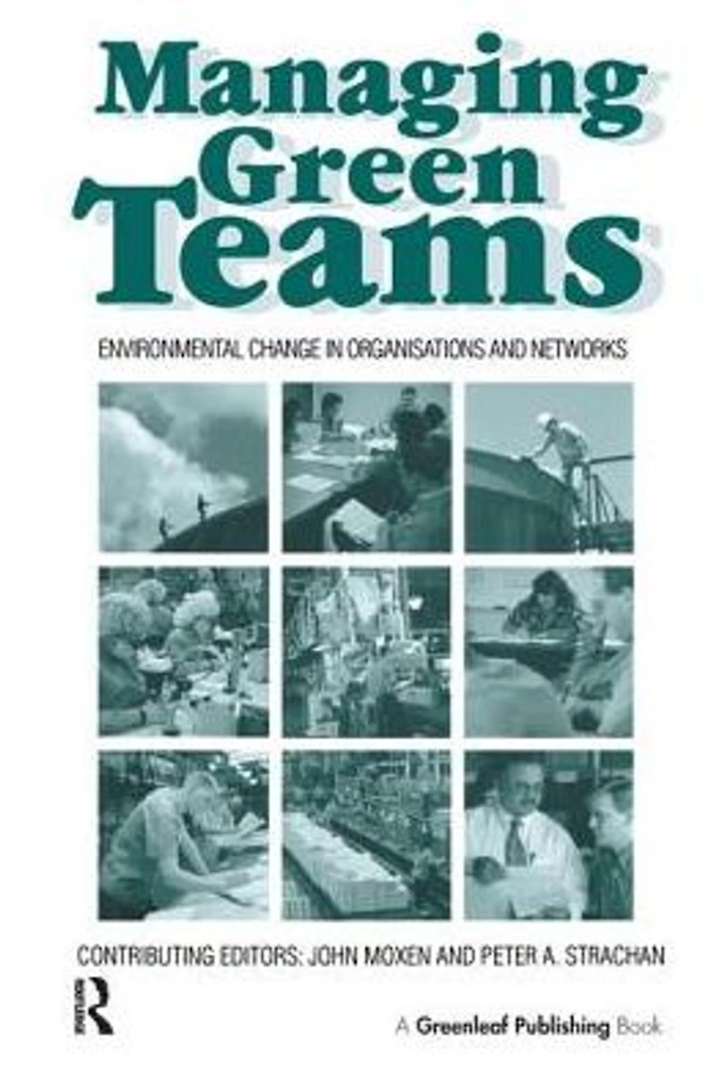 Managing Green Teams: Environmental Change Organisations and Networks