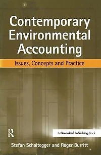 Contemporary Environmental Accounting: Issues, Concepts and Practice