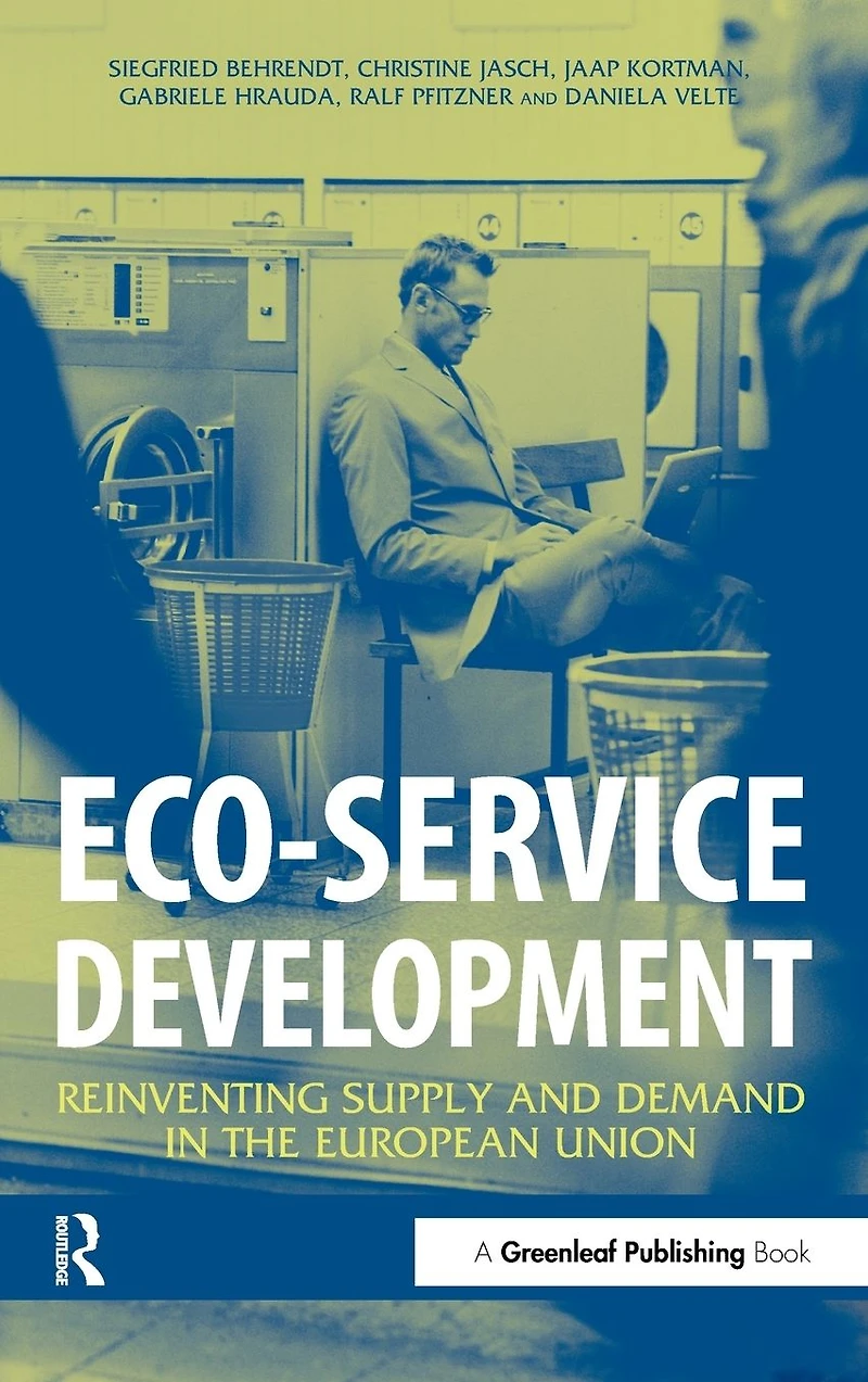 Eco-service Development: Reinventing Supply and Demand the European Union