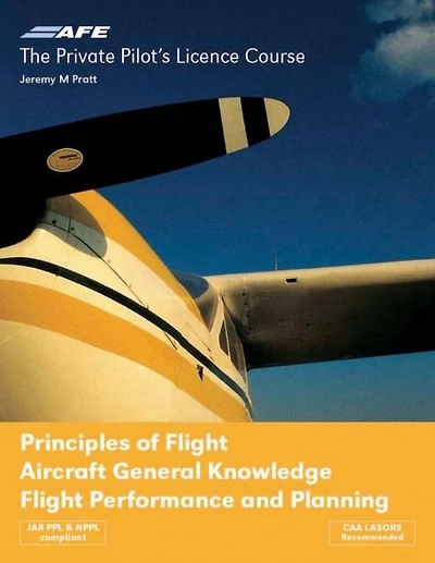 Principles of Flight Aircraft: General Knowledge Flight Performance and Planning