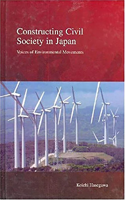 Constructing Civil Society Japan: Voices of Environmental Movements