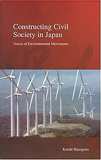 Constructing Civil Society Japan: Voices of Environmental Movements