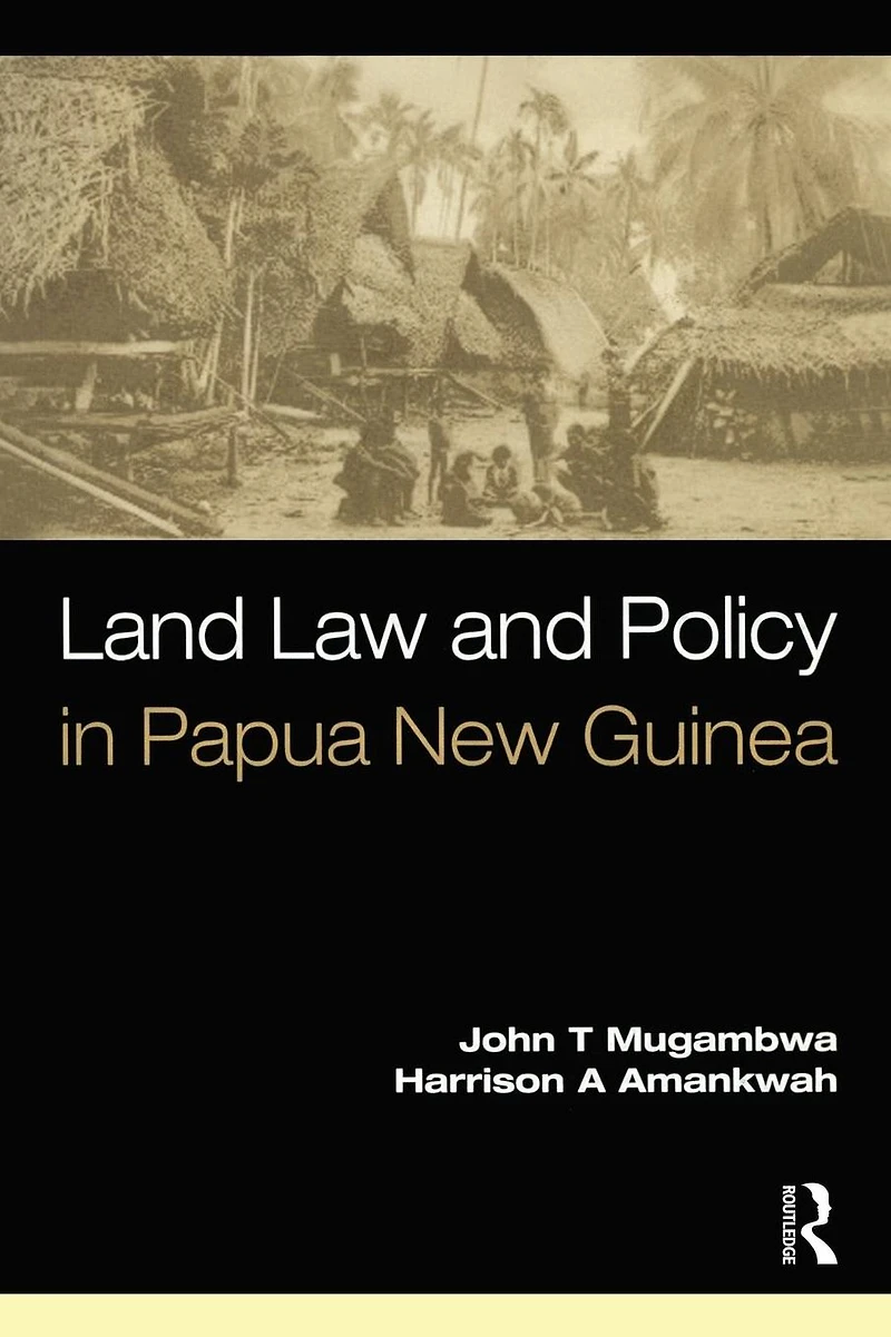 Land Law and Policy Papua New Guinea