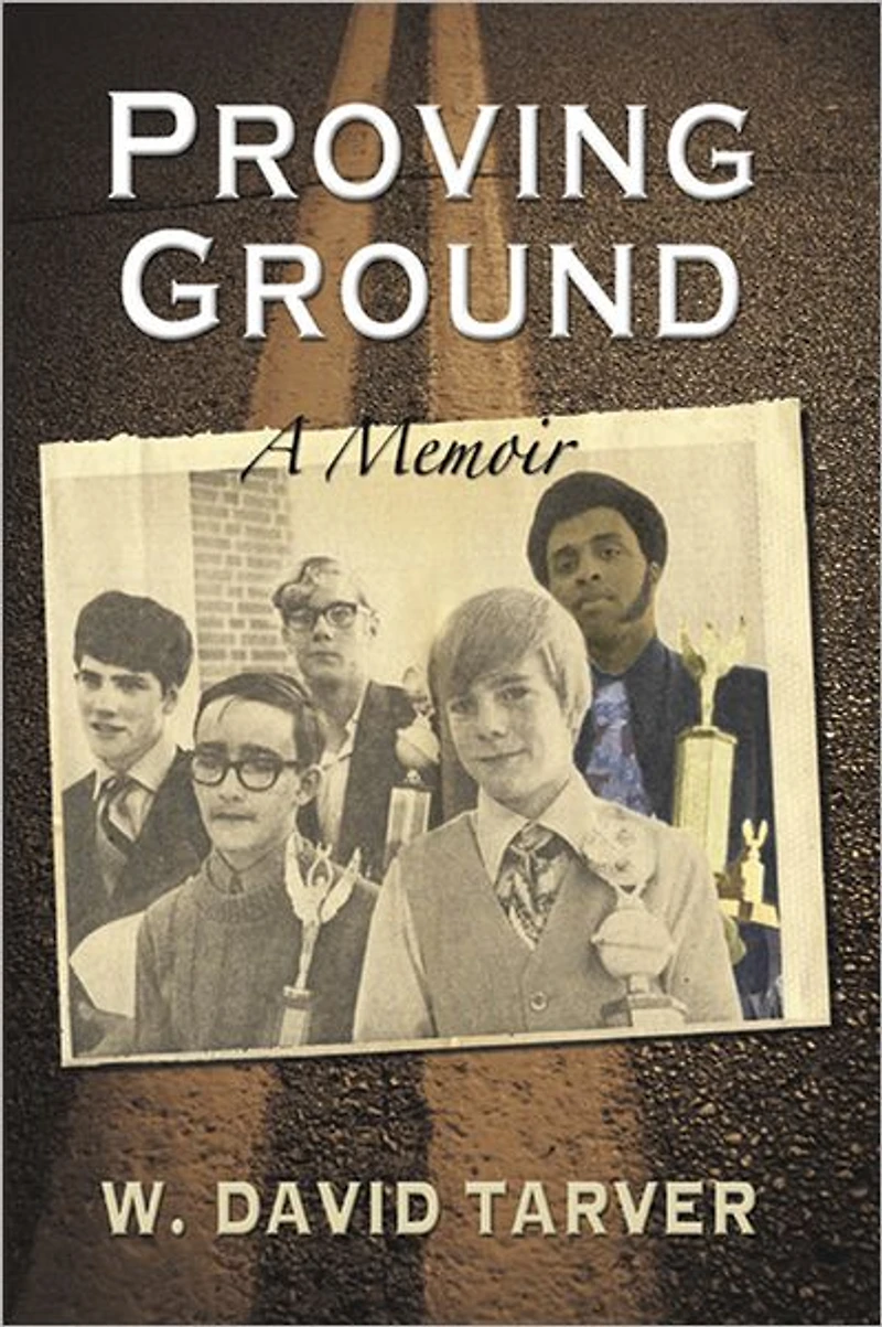 Proving Ground: A Memoir