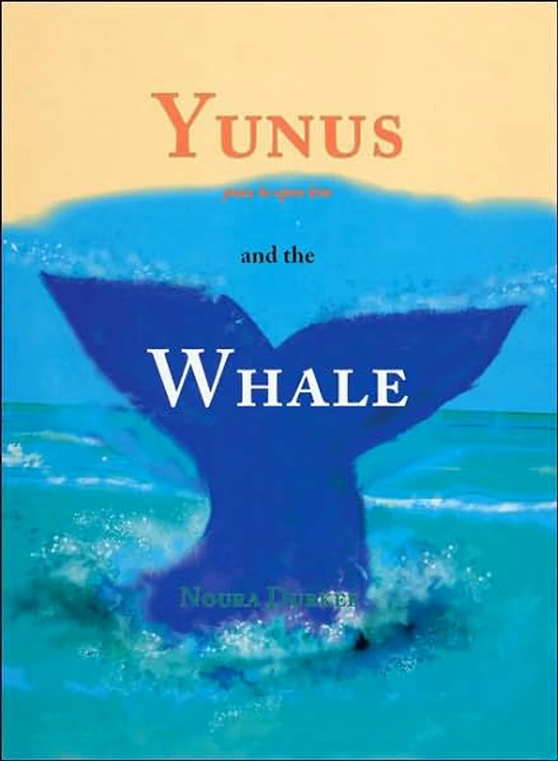 Yunus and the Whale (Tales from the Qur'an Series)