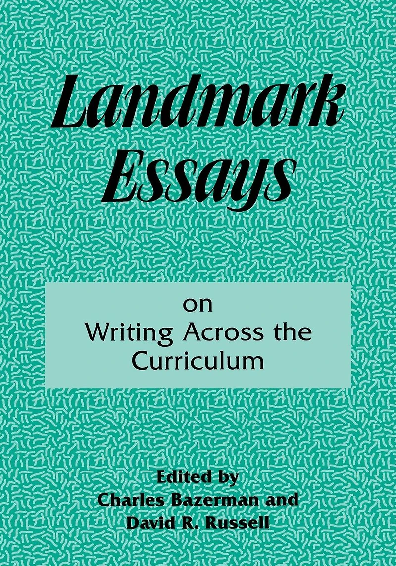 Landmark Essays on Writing Across the Curriculum: Volume 6