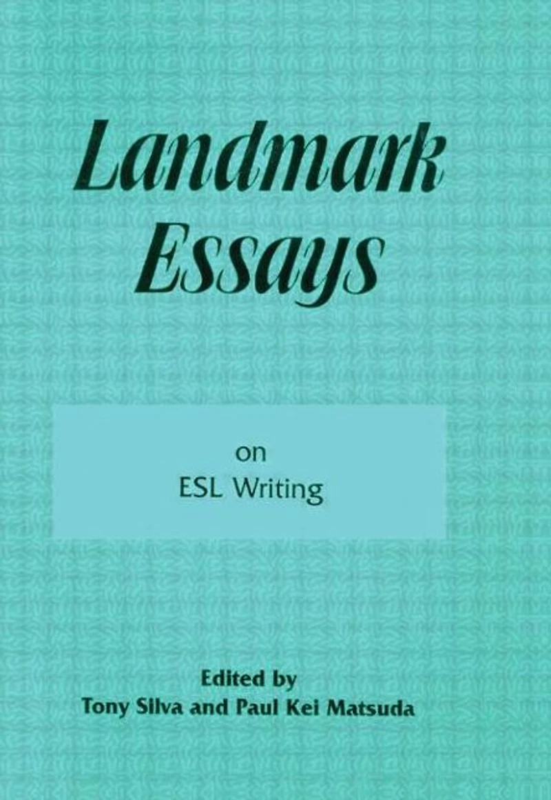 Landmark Essays on ESL Writing: Volume 17