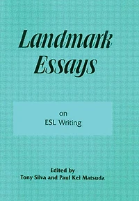 Landmark Essays on ESL Writing: Volume 17