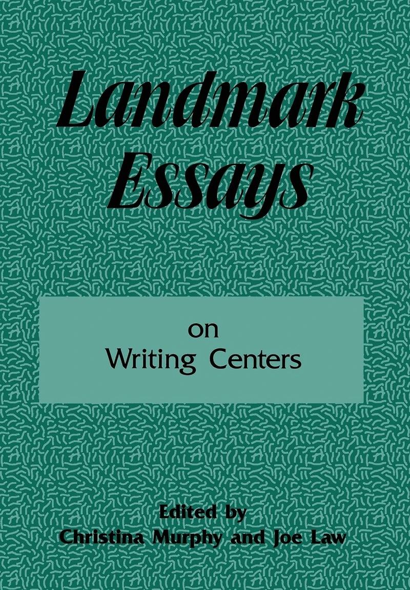 Landmark Essays on Writing Centers: Volume 9