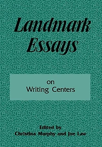 Landmark Essays on Writing Centers: Volume 9