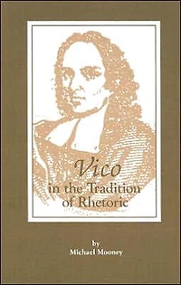 Vico the Tradition of Rhetoric