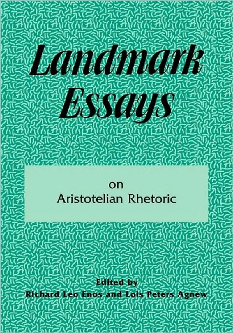 Landmark Essays on Aristotelian Rhetoric: Volume 14
