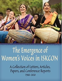 The Emergence of Women's Voices in ISKCON: A Collection of Letters, Articles, Papers, and Conference Reports from 1988 to 2020