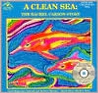 A Clean Sea : The Rachel Carson Story