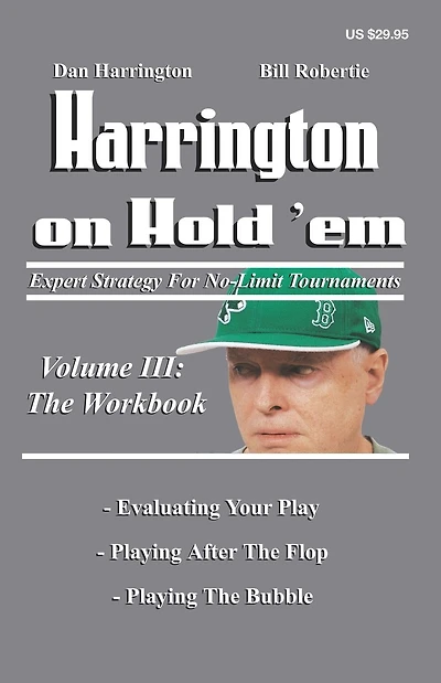 Harrington on Hold 'Em: the Workbook: Expert Strategy for No-Limit Tournaments