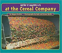 How It Happens at the Cereal Company
