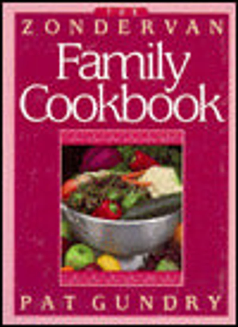 Zondervan Family Cookbook