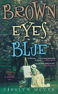 Brown Eyes Blue: A Novel