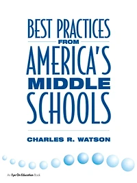 Best Practices From America's Middle Schools