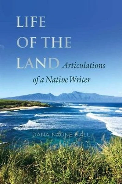 Life of the Land: Articulations of a Native Writer