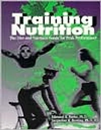 Training Nutrition: The Diet and Nutrition Guide for Peak Performance