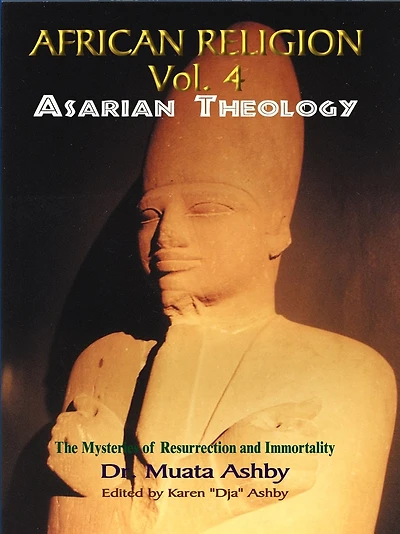 African Religion Volume 4: Asarian Theology