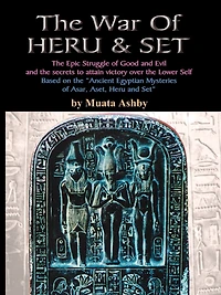 The War of Heru and Set: Struggle Good Evil for Control World Human Soul