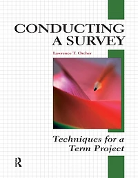 Conducting a Survey: Techniques for Term Project