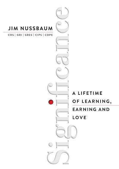 Significance: A Lifetime of Learning, Earning, and Love