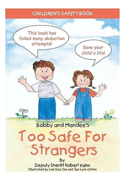 Bobby and Mandee's Too Safe for Strangers: Children's Safety Book